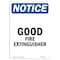 Signmission OSHA Notice, 7" Height, Good Fire Extinguisher Sign, 7" X 5", Portrait OS-NS-D-57-V-13151 - alternate 1